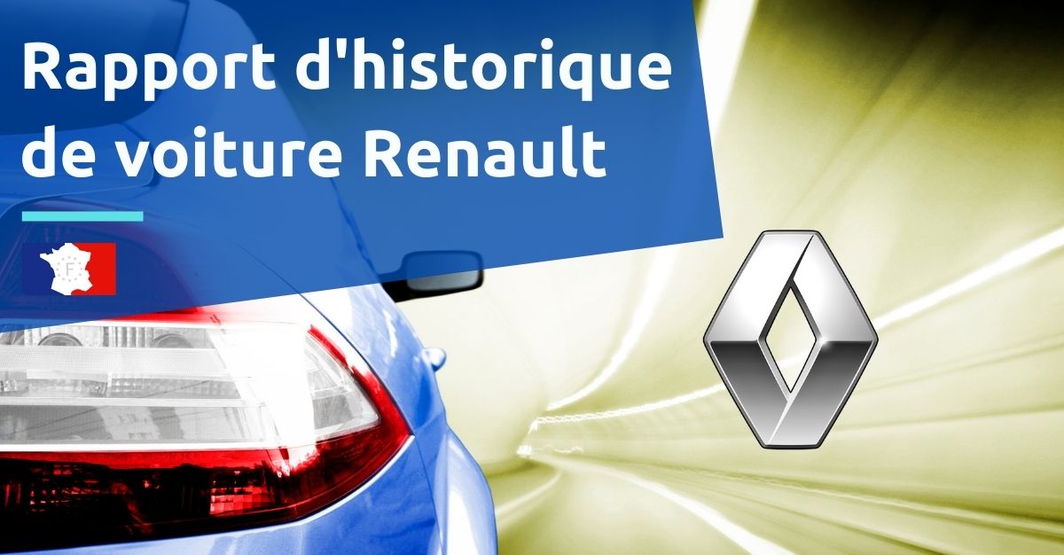 Comment Faire Pour Avoir L Historique D Une Renault
